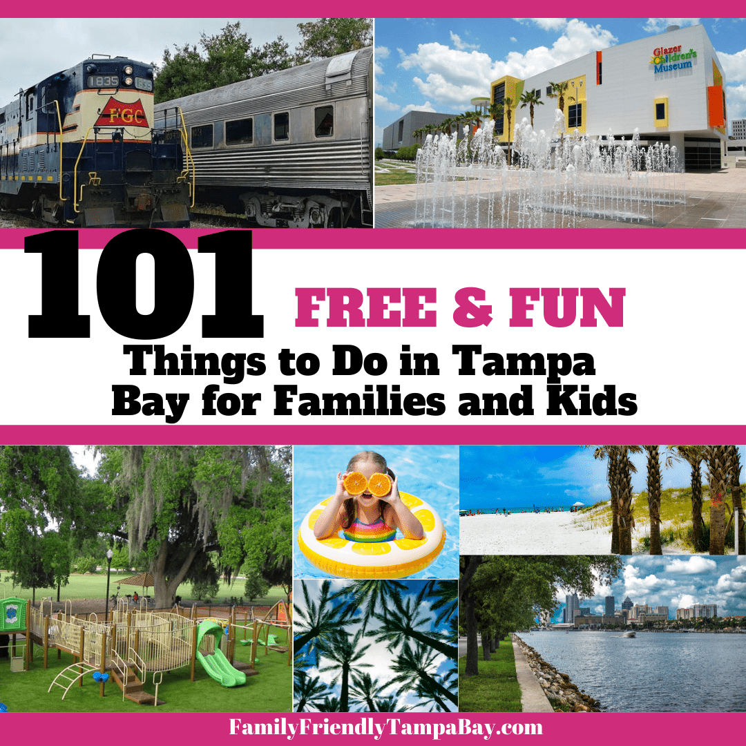 101 Free & Fun Things to Do in Tampa Bay for Families and Kids